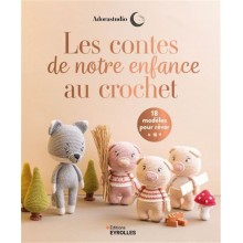 Les contes de notre enfance au crochet - Editions Eyrolles
