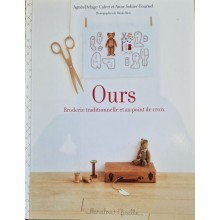 Ours broderie traditionnelle et au point - Agnès Delage-Calvet et Anne Sohier-Fournel