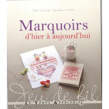 Marquoirs d'hier à aujourd'hui - Perrette Samouiloff