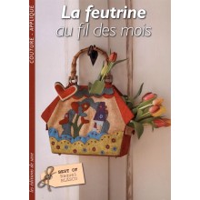 La feutrine au fil des mois - Best of Raquel Blasco - Les éditions de Saxe